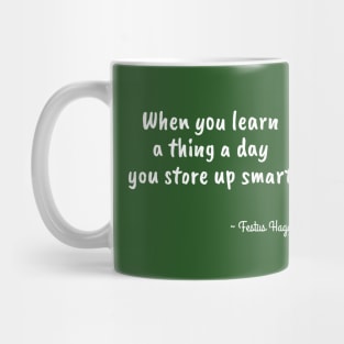 Funny Festus Haggen Quote on Learning Mug